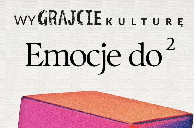 EMOCJE DO KWADRATU – przestrzeń dla Ciebie!