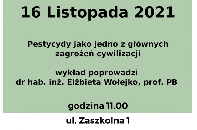 "Pestycydy jako jedno z głównych zagrożeń cywilizacji" wykład U.T.W.