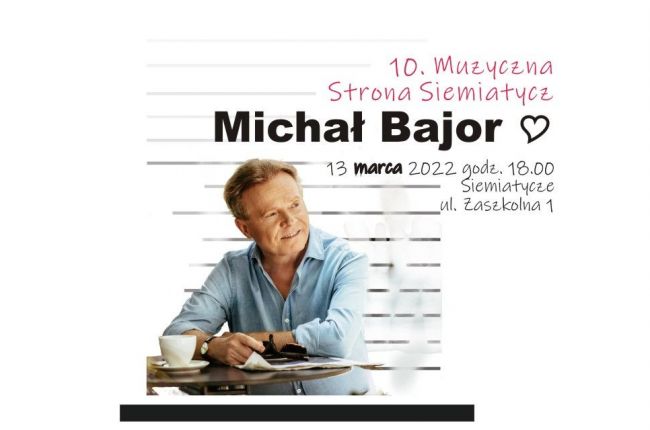 Michał Bajor i Muzyczna Strona Siemiatycz 13 marca o godz. 18.00