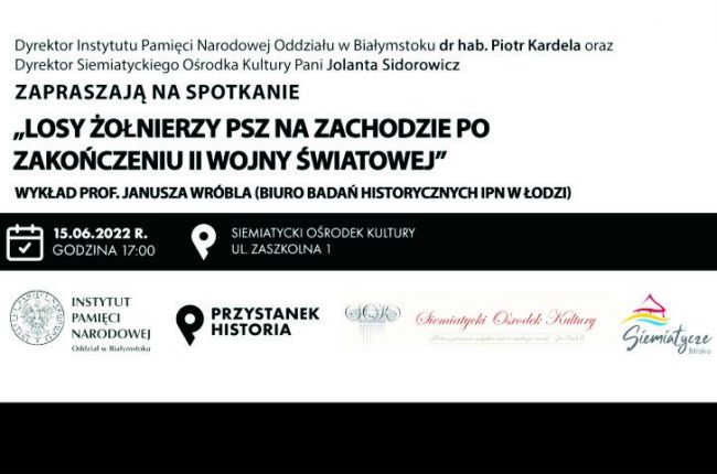 Przystanek Historia Siemiatycze15. 06. 2022 r.