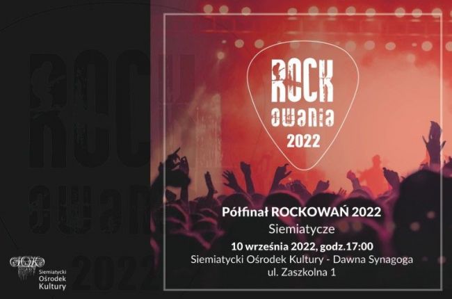 ROCKOWANIA 2022, Półfinał w Siemiatyczach