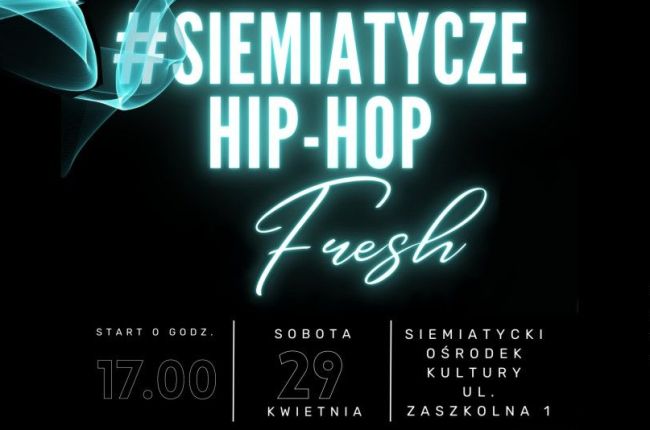 #Siemiatycze Hip hop Fresh 29. 04. 2023 r.