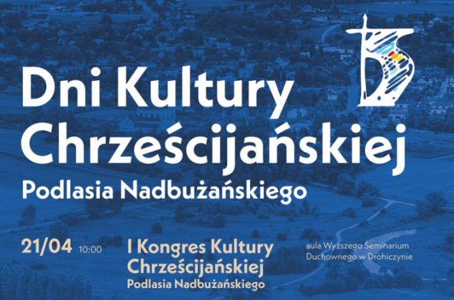 Dni Kultury Chrześcijańskiej Podlasia Nadbużańskiego 