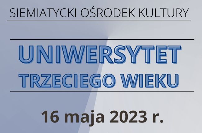 Wykład Uniwersytetu Trzeciego Wieku 16. 05. 2023 r.