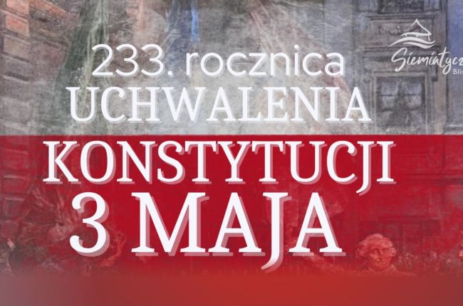 233 rocznica uchwalenia Konstytucji 3 Maja