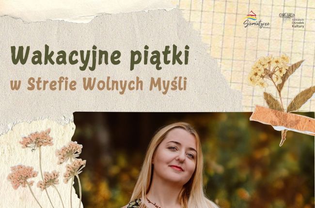 Wakacyjne piątki w Strefie Wolnych Myśli