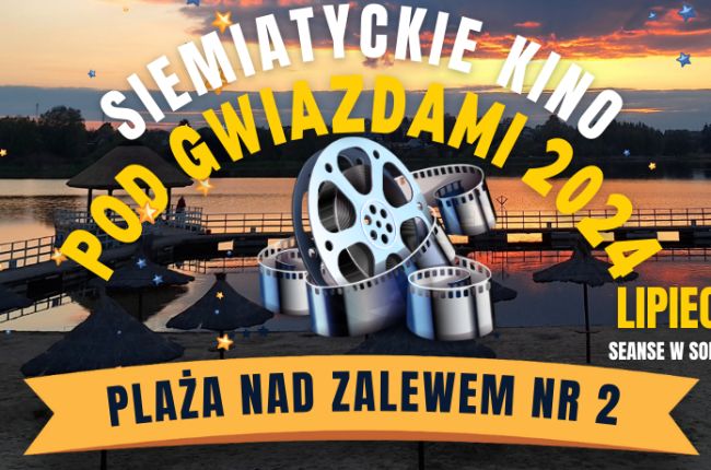  Siemiatyckie Kino pod Gwiazdami 2024