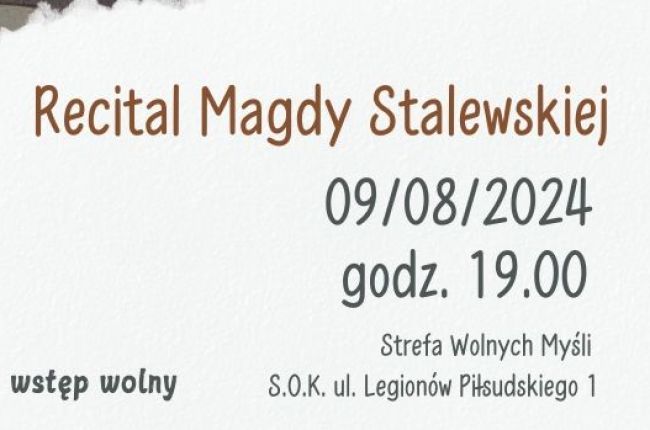 Wakacyjne piątki w Strefie Wolnych Myśli Recital Magdy Stalewskiej