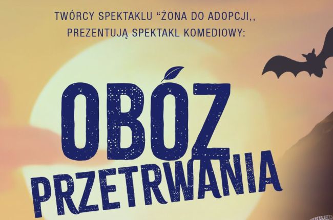 Spektakl Komediowy - "Obóz Przetrwania"