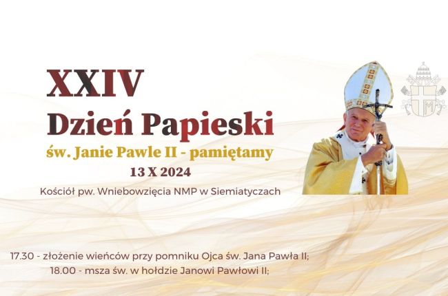 XXIV dzień Papieski św. Janie Pawle II pamiętamy.