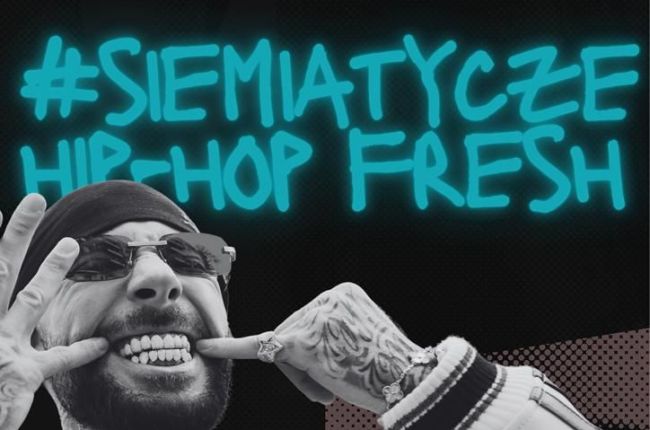   #SIEMIATYCZE HIP-HOP FRESH – KONCERT MALIKA MONTANY!