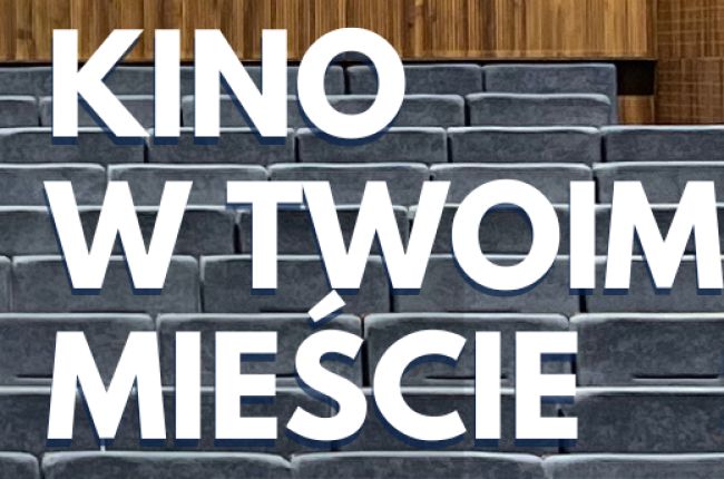 Kino w Twoim Mieście zaprasza na nowości 24. 07. 2025