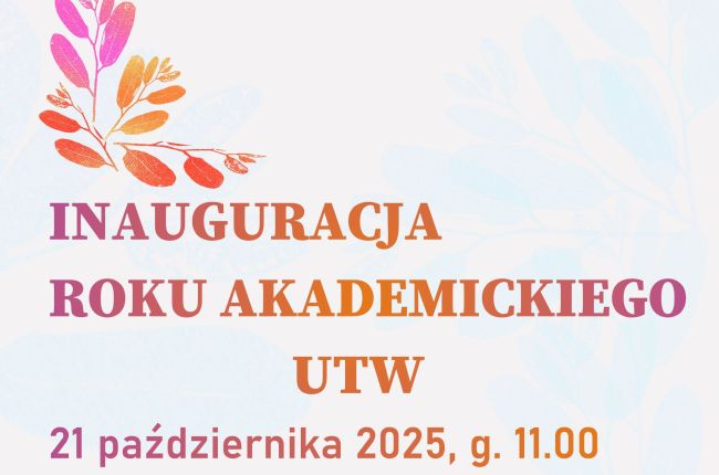 Inauguracja Roku Akademickiego UTW 2025/2026