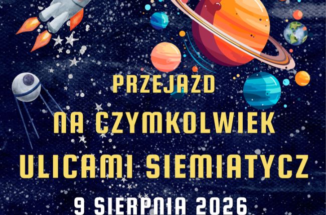 Przejazd na Czymkolwiek Ulicami Siemiatycz
