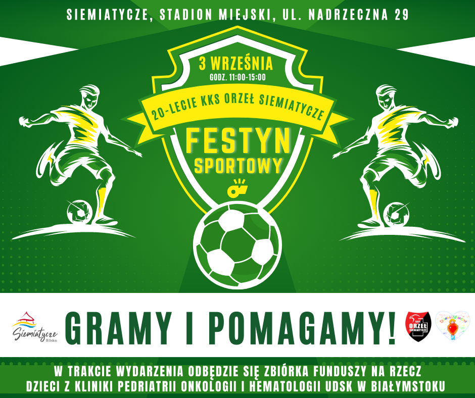 3 września, godz. 11:00-15:00, 20-lecie KKS ORZEŁ Siemiatycze, Festyn Sportowy