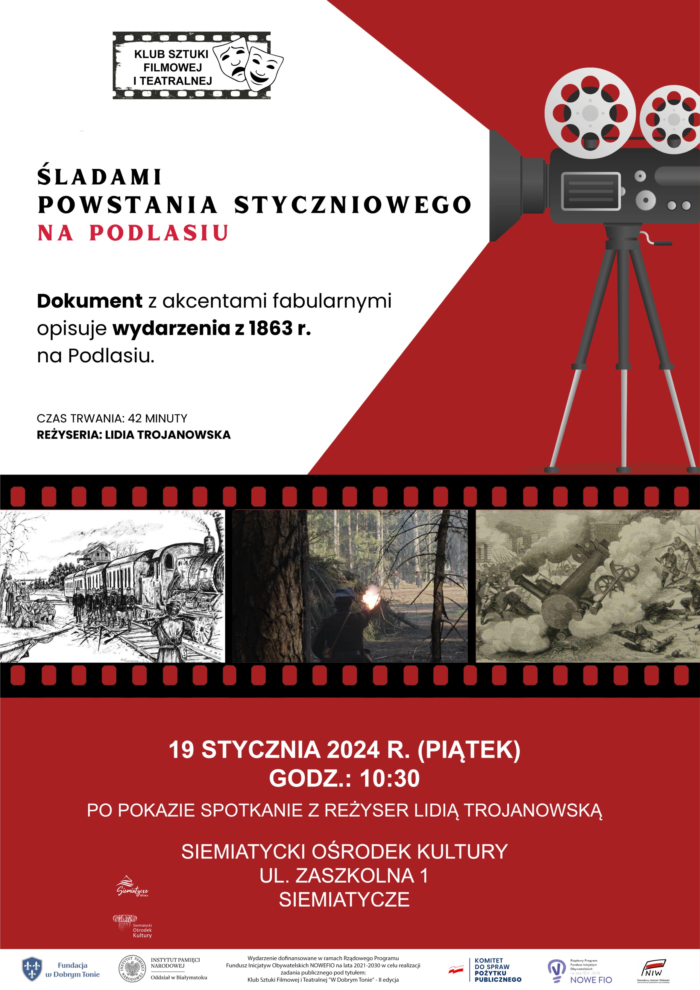 grafika promująca wydarzenie Pokaz reportażu „Śladami Powstania Styczniowego na Podlasiu”  19 stycznia 2024 r.(piątek)  godz. 10.30  Siemiatycki Ośrodek Kultury ul. Zaszkolna 1