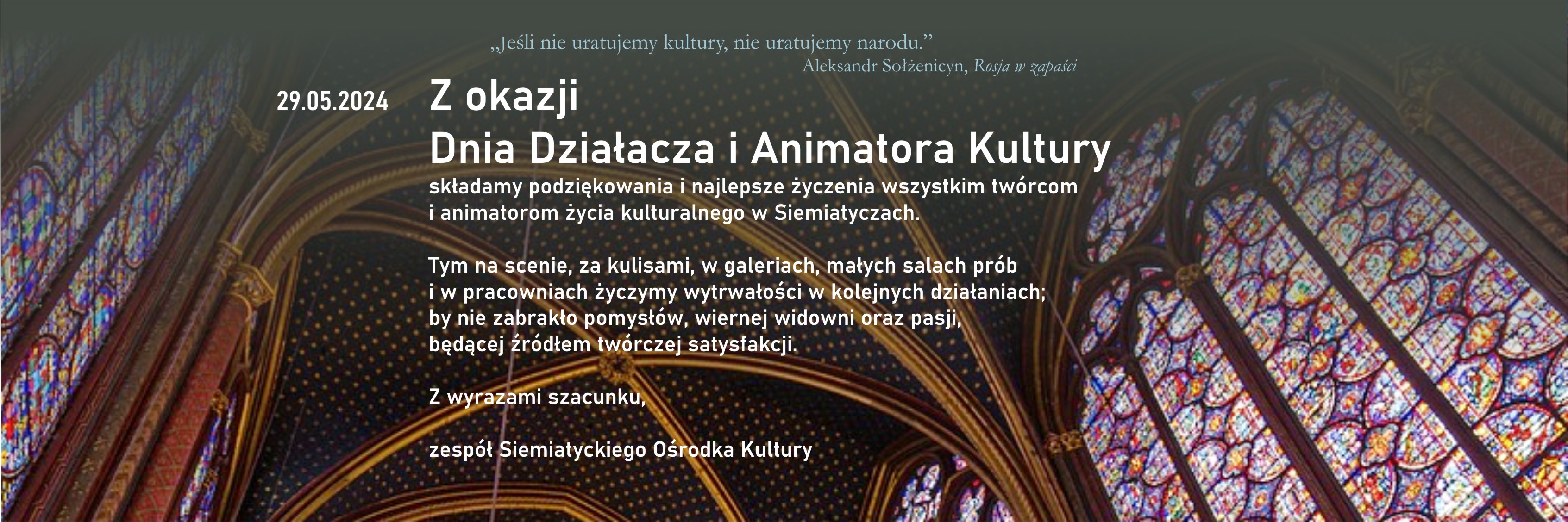 Z okazji Dnia Działacza i Animatora Kultury składamy podziękowania i najlepsze życzenia wszystkim twórcom i animatorom życia kulturalnego w Siemiatyczach.