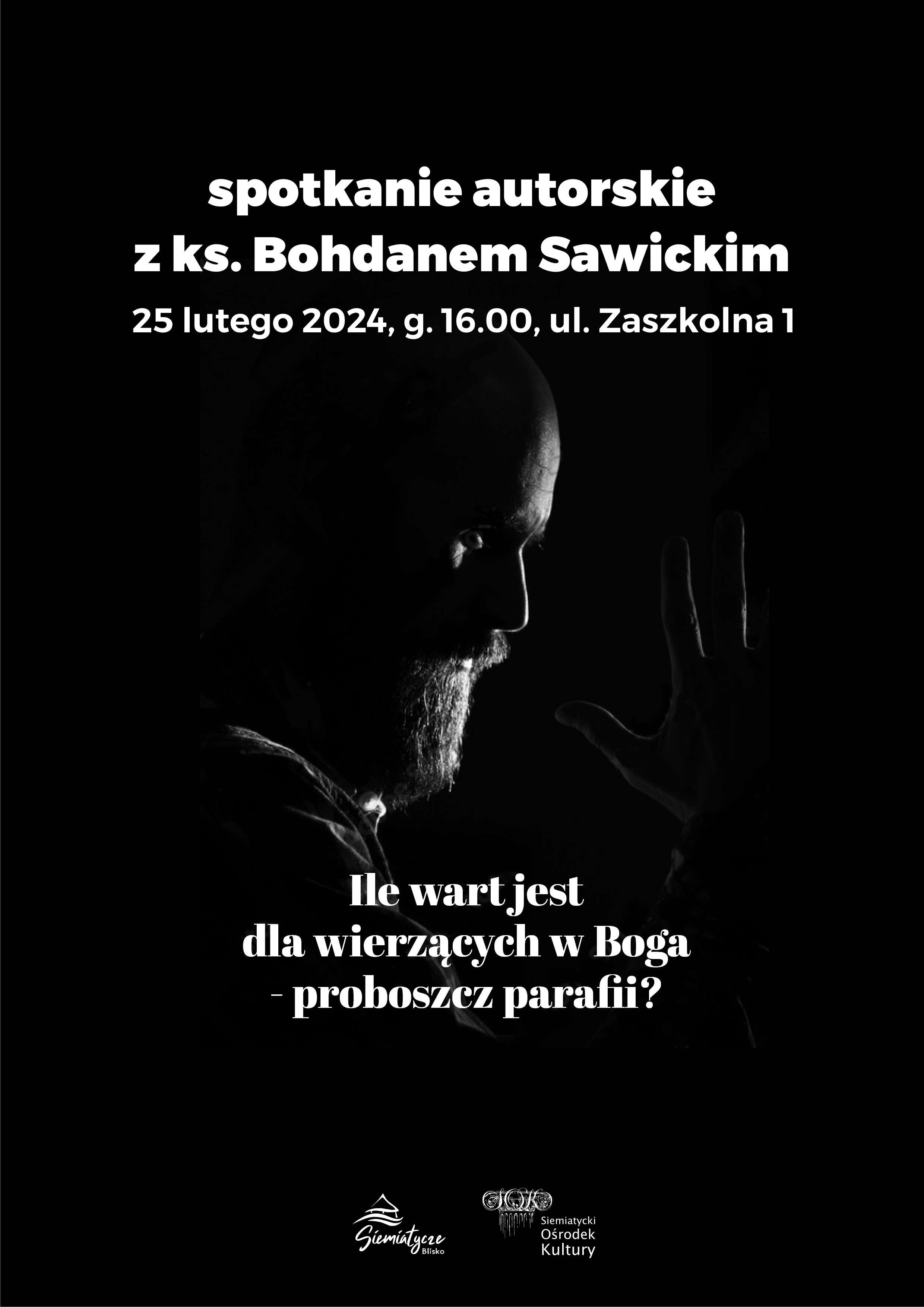 Spotkanie autorskie i promocja książki ks. Bogdana Sawickiego. „Ile jest wart dla wierzących w Boga - proboszcz parafii?”