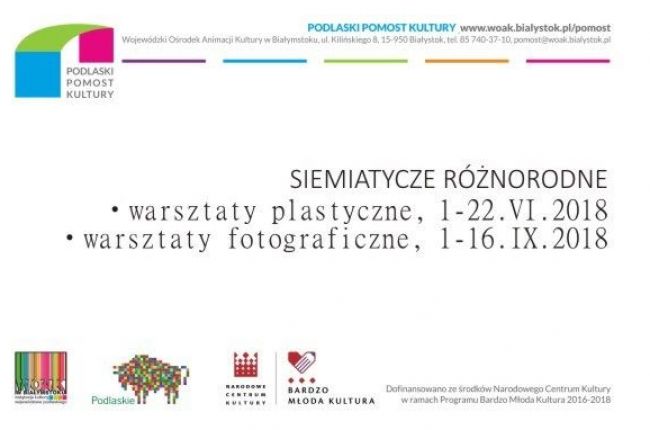 Warsztaty fotograficzne - projekt „Siemiatycze różnorodne” 